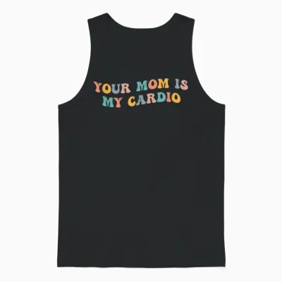 Deine Mutter Ist Mein Cardio-Meme Lustiges Training, Humor, Fitnessstudio Unisex Tank Top - Black