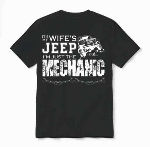 Its My Wifes Jeep Im Just the Mechanic for Men Unisex T-Shirt in Black