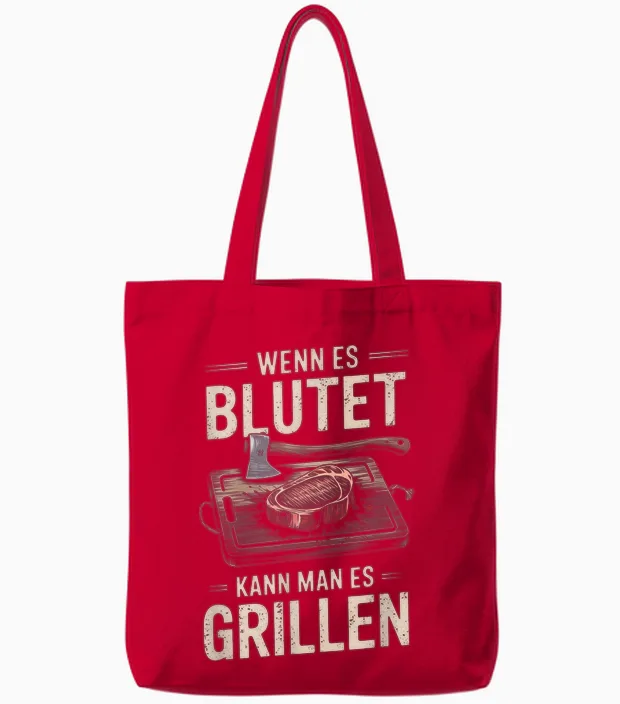 T-Shirt with German Text "wenn Es Blutet Kann Man Es Grillen" [german Language Tote Bags in Red