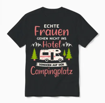 Wohnmobil Zubehör & Geschenke Für Camper Echte Frauen Campingplatz Camper T-Shirt Schwarz Klein Eu 38-40 Unisex T-Shirt - Black