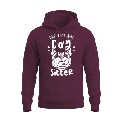 Professional Dog Sitter Dog Sitting Dogs Puppy Unisex Hoodie - Maroon