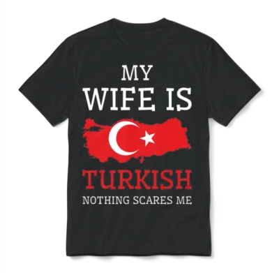 Nothing Scares Me Turkish Wife Turkey Unisex T-Shirt - Black
