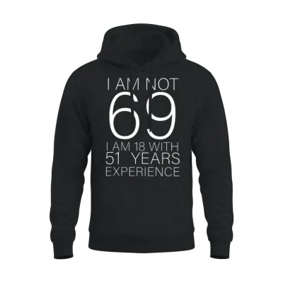 69 Funny Birthday Gift Unisex Hoodie - Black