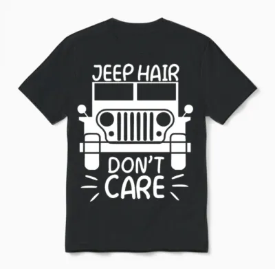 Jeep Hair Don T Care Unisex T-Shirt - Black