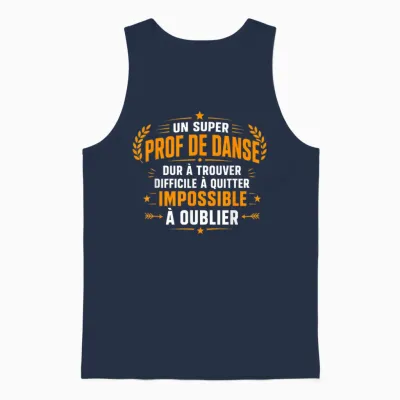 Humour Homme Départ Professeur Danse Super Prof De Danse Unisex Tank Top - Navy