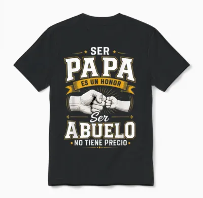 Ser Papa Es Un Honor Ser Abuelo No Tiene Precio Abuelo Unisex T-Shirt - Black