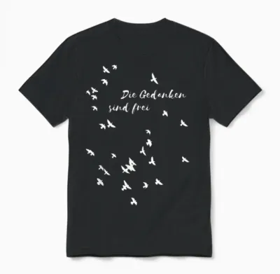 Die Gedanken Sind Frei Freiheit Sapere Aude Unisex T-Shirt - Black