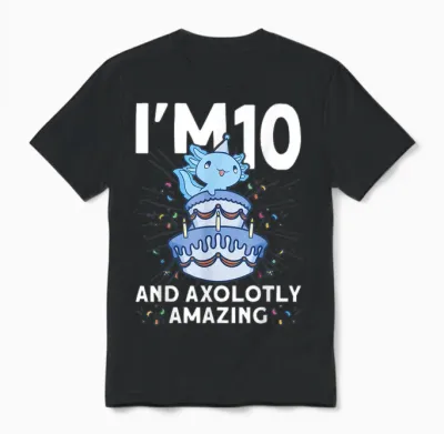 Ich Bin 10 Bday Axolotl Party Süße Kinder Zum 10. Geburtstag Axolotl Unisex T-Shirt - Black