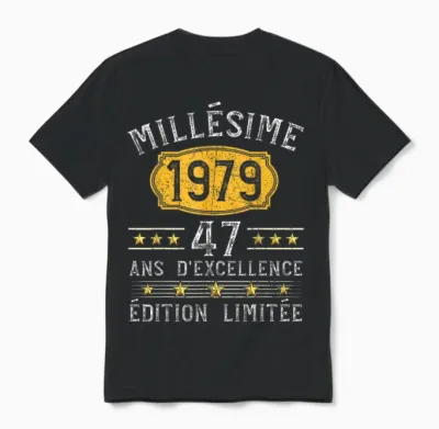 Millésime 1979 Cadeau 47 Ans Homme Anniversaire Humour Unisex T-Shirt - Black