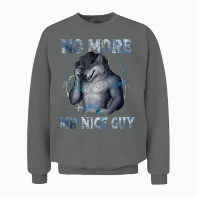 No More Mr Nice Guy Funny Alpha Wolf Meme Unhinged Brainrot Unisex Sweatshirt - Graphite Heather