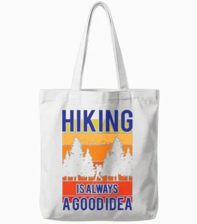 Hiking Is Always a Good Idea Tote Bags - White