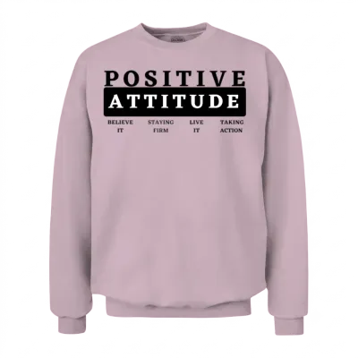 Positive Attitude Unisex Sweatshirt - Light Pink
