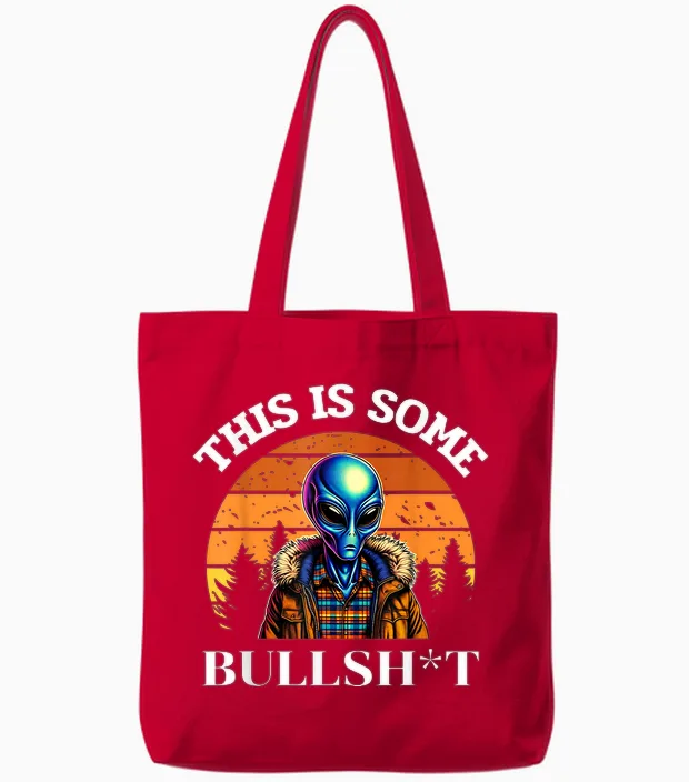 This Is Some Bullshit Resident Funny Swearing Alien Science Tote Bags in Red