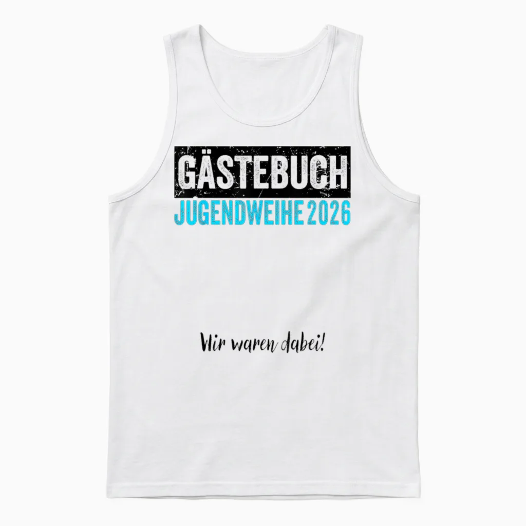 Jugendweihe 2026 Gästebuch Wir Waren Dabei Unisex Tank Top in White