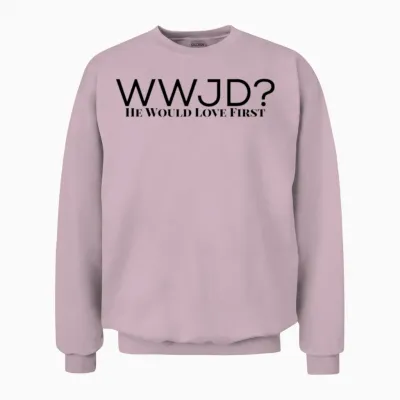 Wwjd What Would Jesus Do He Would Love First for M Unisex Sweatshirt - Light Pink