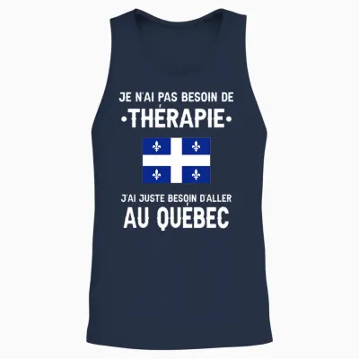Québec Pas Besoin Thérapie Départ Voyage Drôle Québec T-Shirt Haut De Gamme Unisex Tank Top - Navy