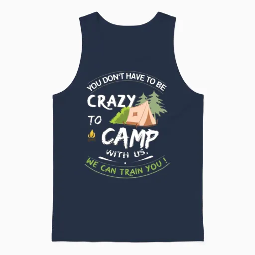 Crazy Campers/camping - We Can Train You Unisex Tank Top in Navy