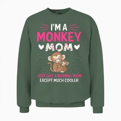 Monkey Mom Mothers Day Best Mama Ever Animal Ape Unisex Sweatshirt - Military Green