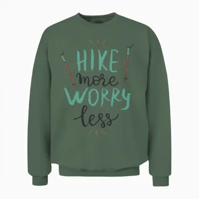 Hike More Worry Less Unisex Sweatshirt - Military Green