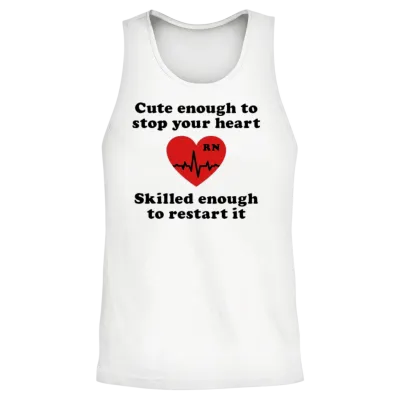 Cute Enough to Stop Your Heart Skilled Restart It Unisex Tank Top - White