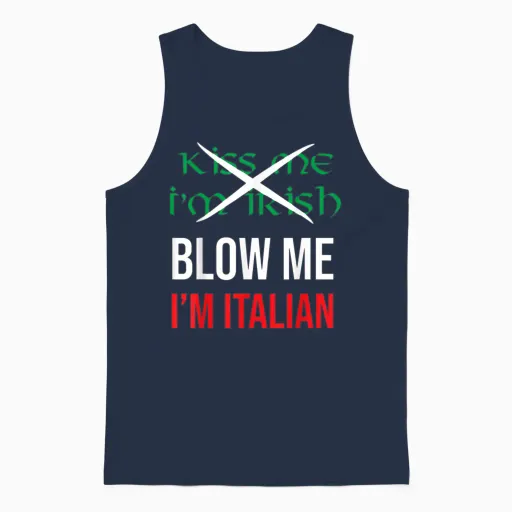 Kiss Me Im Irish Blow Me Im Italian St Patricks Unisex Tank Top in Navy