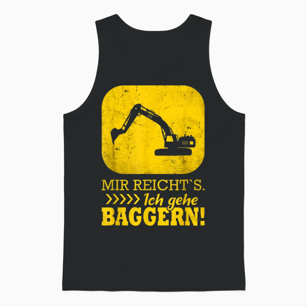 Baggerfahrer Lustiger Spruch Bagger Unisex Tank Top in Black