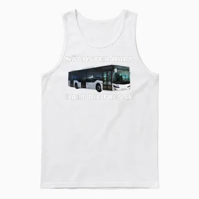 Nächster Halt Halt Die Fresse T-Shirt, Black Unisex Tank Top - White