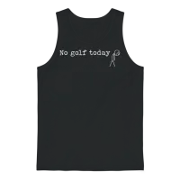 No Golf Today Funny Sad Stick Man Golfing Joke Unisex Tank Top - Black – 1