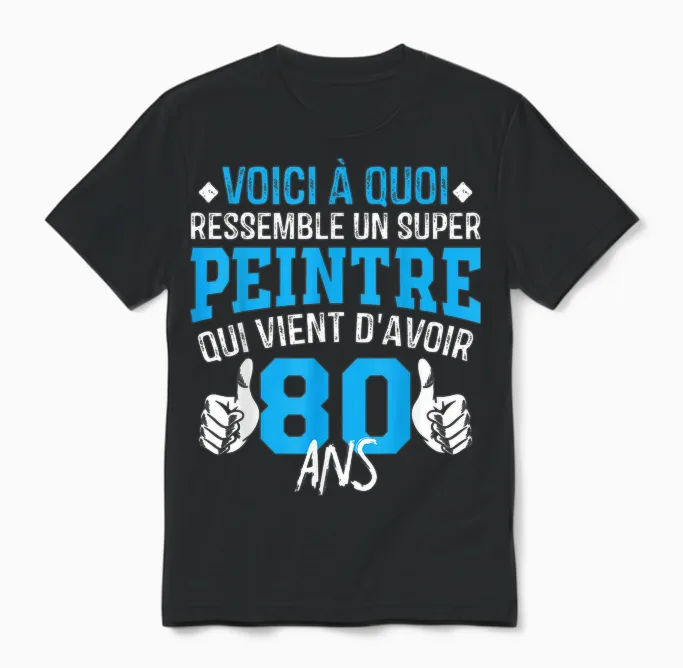 Anniversaire Peintre 80 Ans - 80e Anniversaire Blague Unisex T-Shirt in Black