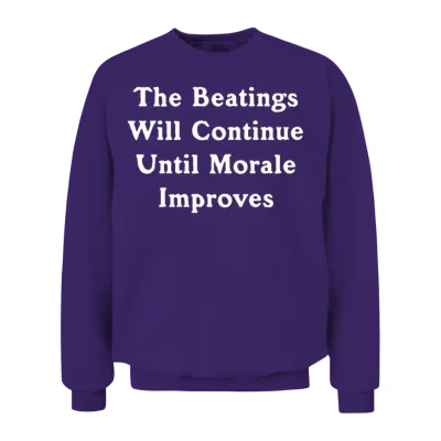 The Beatings Will Continue Music Unisex Sweatshirt - Purple