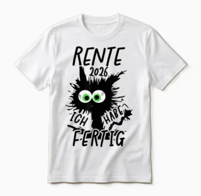 Rente 2026 T-Shirt with German Text "ich Habe Fertig Rentner Rentner" Unisex T-Shirt - White