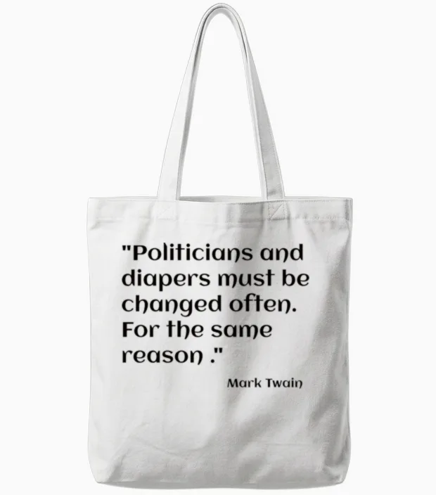 Mark Twain Funny Quote Memes & Humor Gift Tote Bags in White