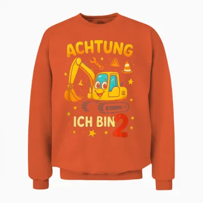 T-Shirt with German Text "excavator Birthday Achtung Ich Bin 2 Unisex Sweatshirt - Orange