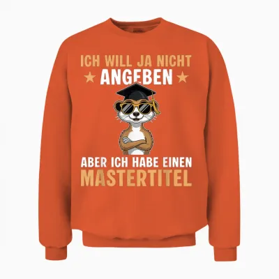 Study Passed Meerkat Master Graduation Unisex Sweatshirt - Orange