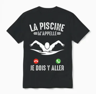 La Piscine M'appelle Natation Nageur Nager Piscine Humour T-Shirt Haut De Gamme Unisex T-Shirt - Black
