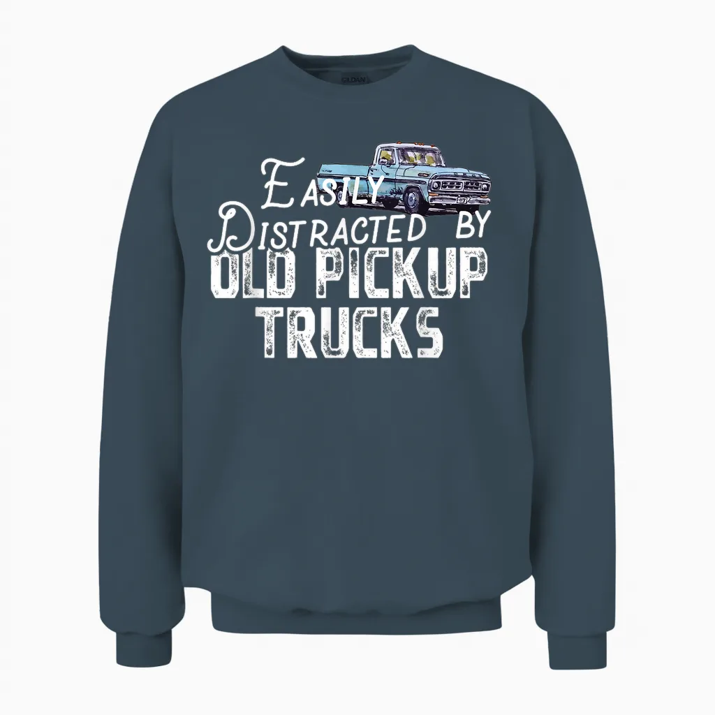 Easily Distracted by Old Pickup Trucks - Cute Trucker Unisex Sweatshirt in Dark Heather