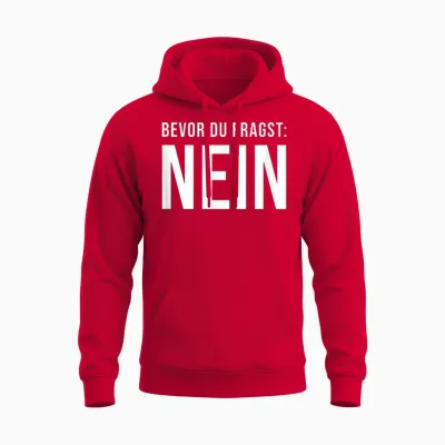 T-Shirt with German Text "bevor Du Fragst Nein [german Language Unisex Hoodie - Red