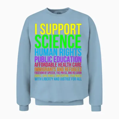 Science Human Rights Education Health Care Freedom Unisex Sweatshirt - Light Blue