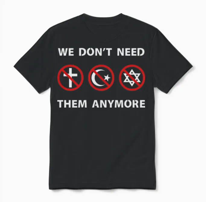 We Don't Need Religion Anymore Unisex T-Shirt in Black