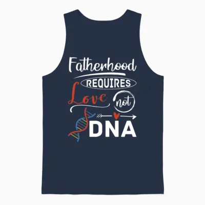 Adoption Fatherhood Requires Love Not Dna Father Unisex Tank Top - Navy