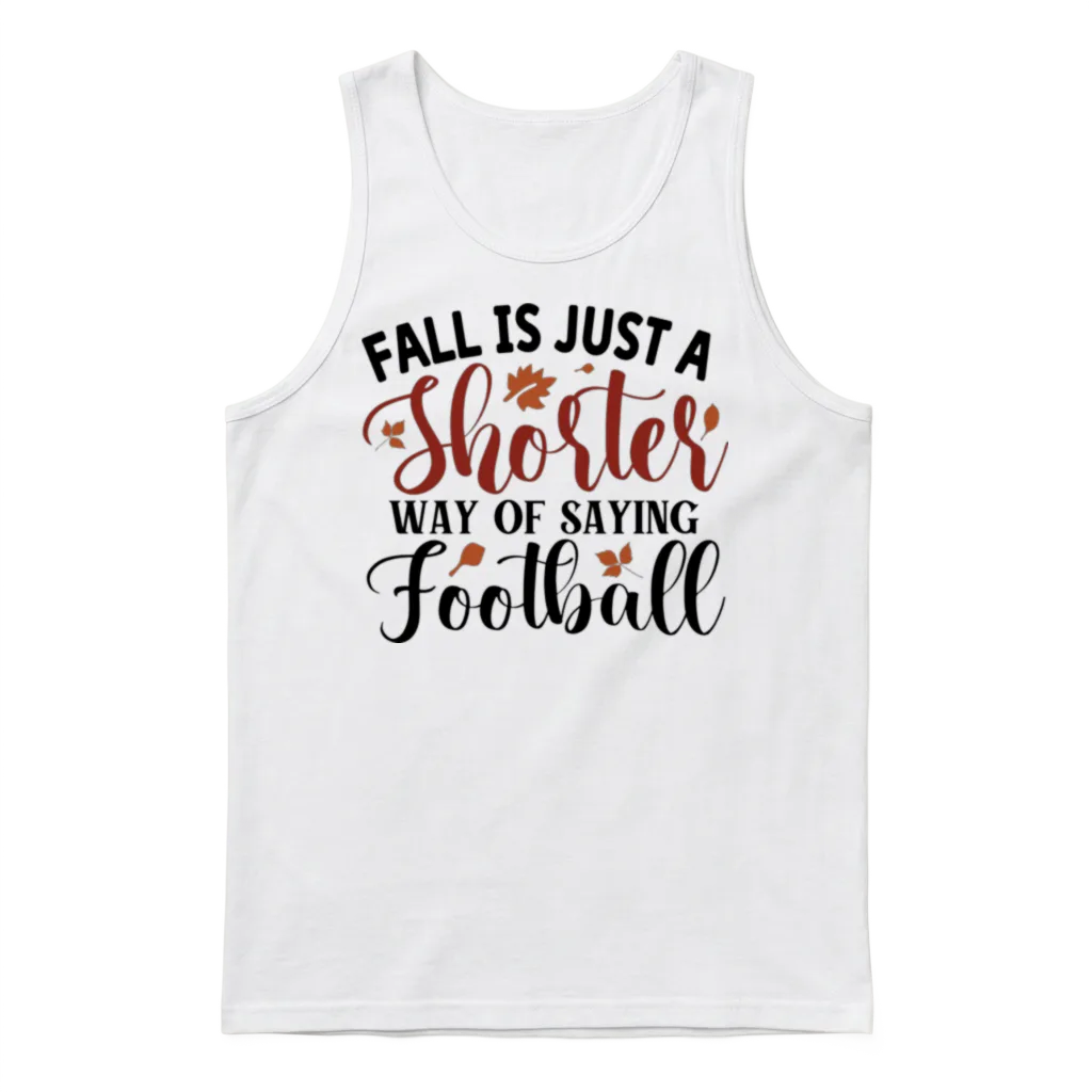 Fall Is Just a Shorter Way of Saying Football Unisex Tank Top - White