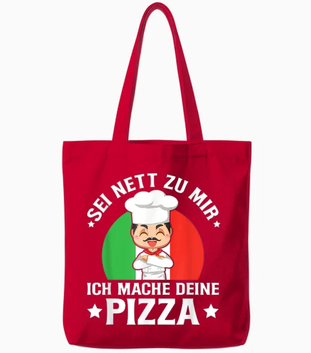 Sei Nett Zu Mir Ich Mache Deine Pizza Pizzabäcker Pizzeria Tote Bags in Red