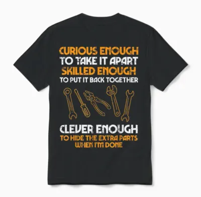 Curious Enough to Take It Apart Car Auto Garage Mechanic Men Unisex T-Shirt - Black