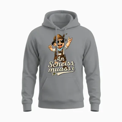 An Scheiss Muaß I Freistaat Bayern Bayrisch Bairisch Dialekt Unisex Hoodie - Sport Grey