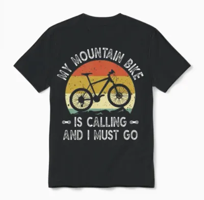 My Mountain Bike Is Calling and I Most Go Unisex T-Shirt - Black