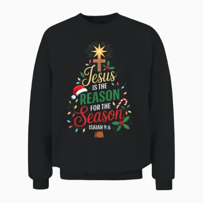 Jesus Is the Reason for the Season Christmas Xmas Christian Unisex Sweatshirt - Black