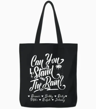 Can You Stand the Rain Ronnie Bobby Ricky Mike Ral Tote Bags - Black
