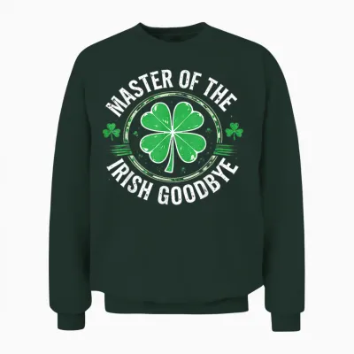 Most Likely to Do an Irish Goodbye Funny St. Patrick Unisex Sweatshirt - Forest