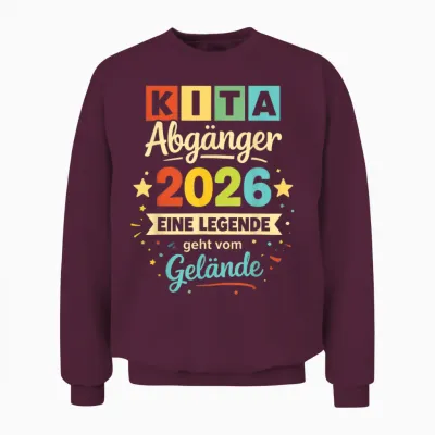 Kita Abgänger 2026 Schulkind 2026 Junge Einschulung Mädchen Unisex Sweatshirt - Maroon