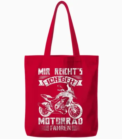T-Shirt with German Text "mir Reicht's Ich Geh Motorrad Fahren Cool Biker [german Language] Tote Bags - Red